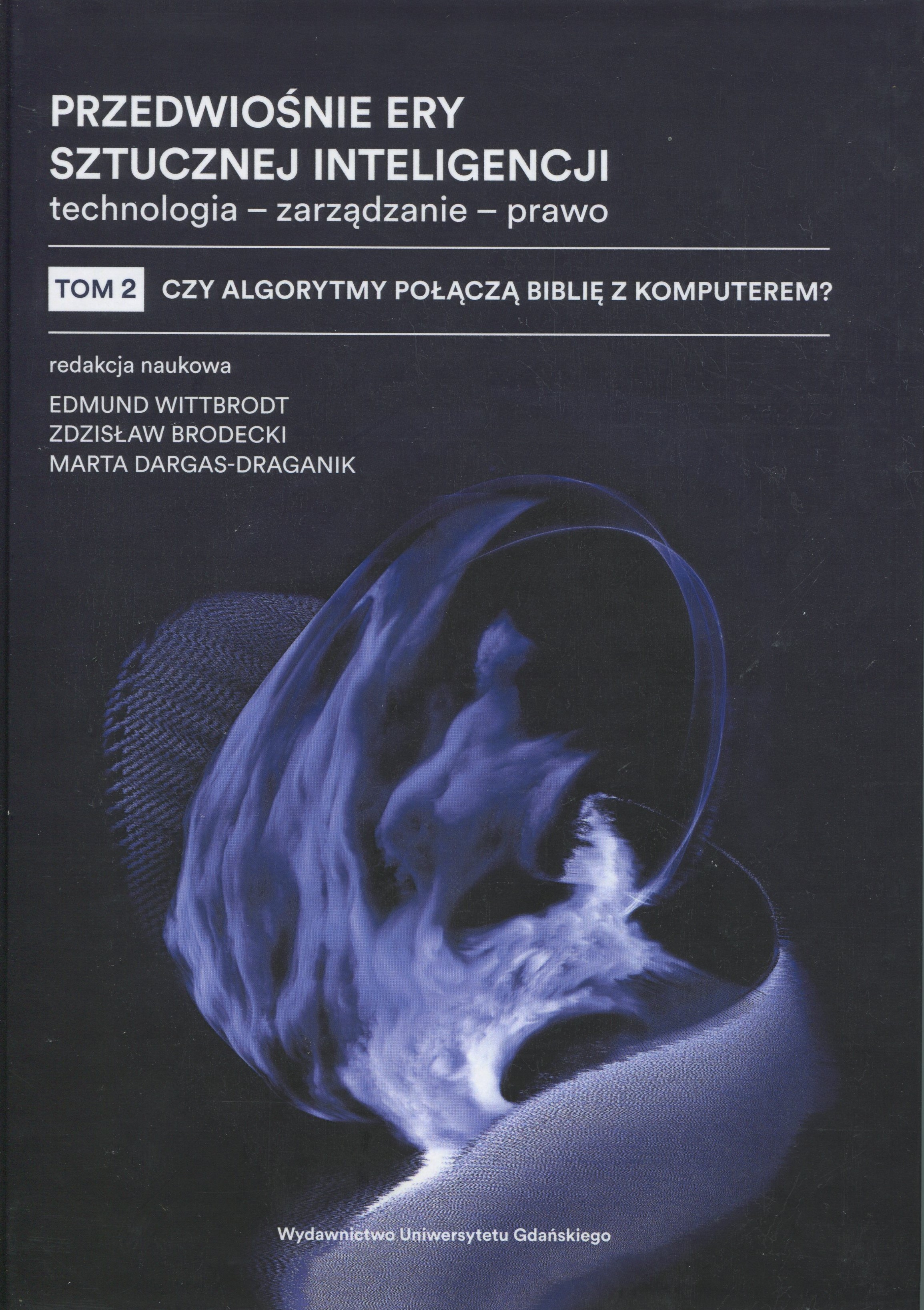 Okładka drugiego tomu książki „Przedwiośnie ery sztucznej inteligencji. Technologia-zarządzanie-prawo”